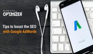 Tips to Boost the SEO with Google Adwords