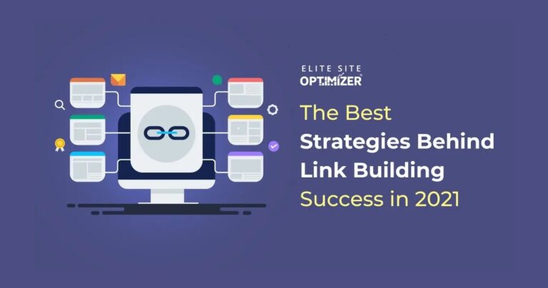 The Best Strategies Behind Link Building Success in 2021
