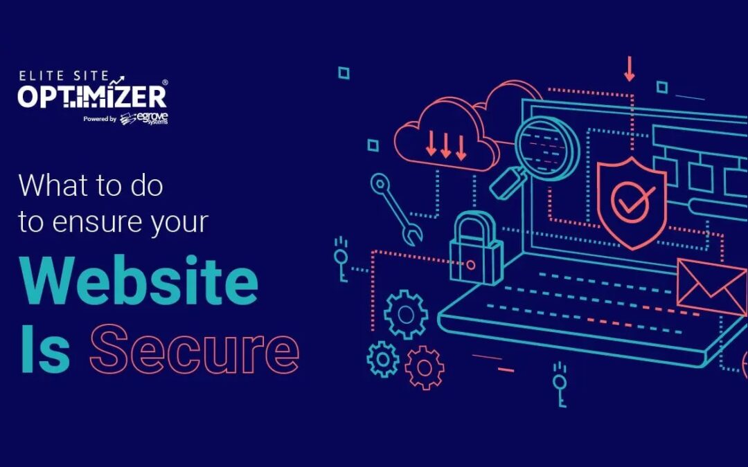 What to Do to Ensure Your Website is Secure