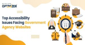 Top Accessibility Issues Facing Government Agency Websites