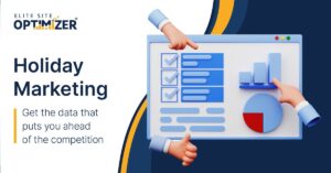 Holiday marketing: Get the data that puts you ahead of the competition