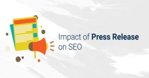 How does Press Release Impact the SEO of my Website? | Website Optimization