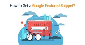 How to Get a Google Featured Snippets? | SEO Website Optimization