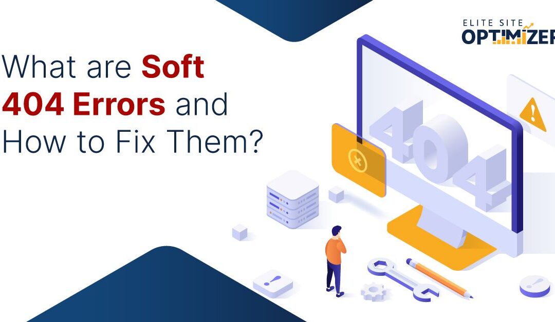 soft 404 errors how to fix them