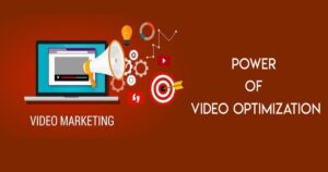 Video optimization a key in today’s Search Engine Optimization